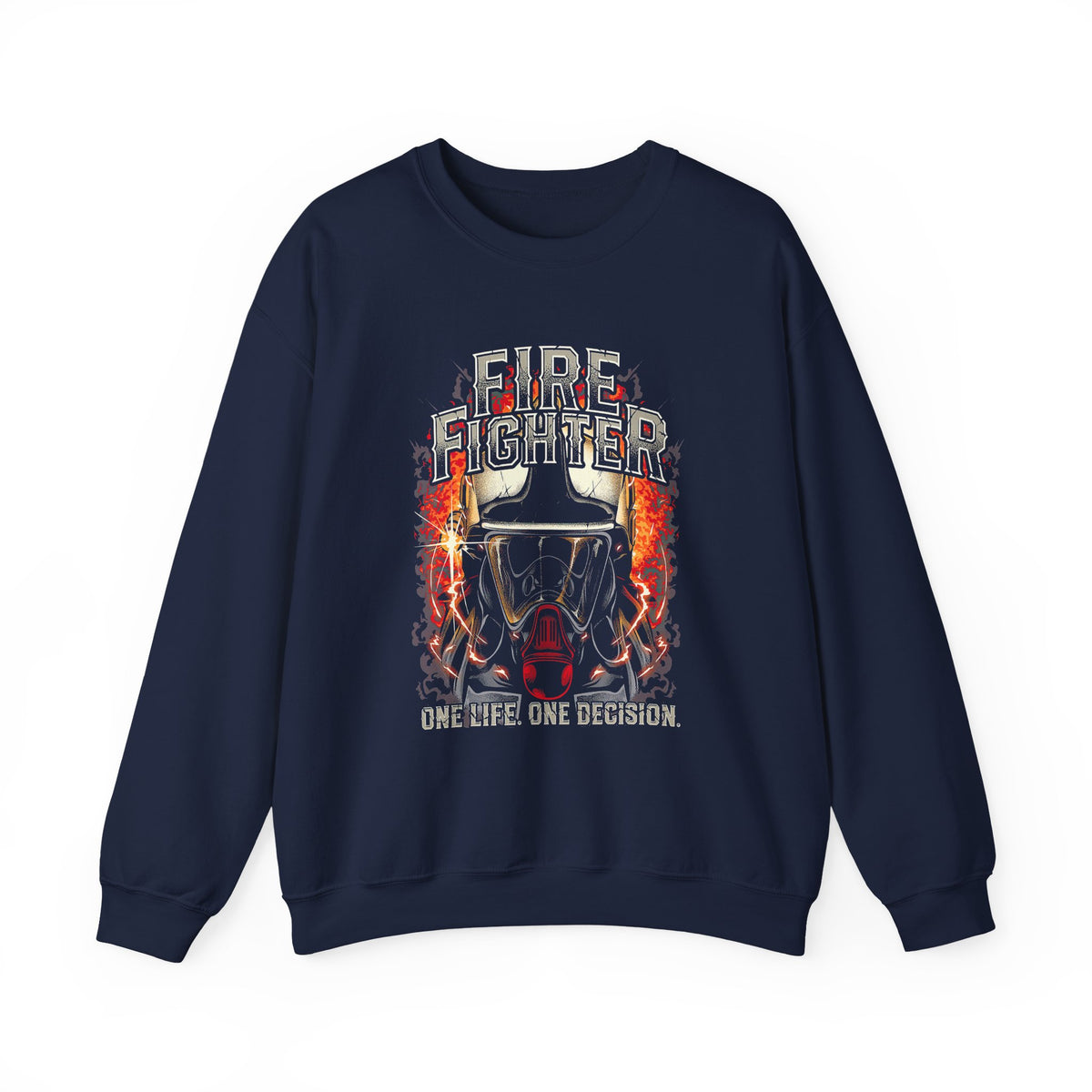 Firefighter Courage Sweatshirt One Life One Decision Unisex Heavy Blend Crewneck Bold Firefighter Design Motivational Streetwear Tribute To Heroes Perfect Gift For Firefighters And Everyday Warriors