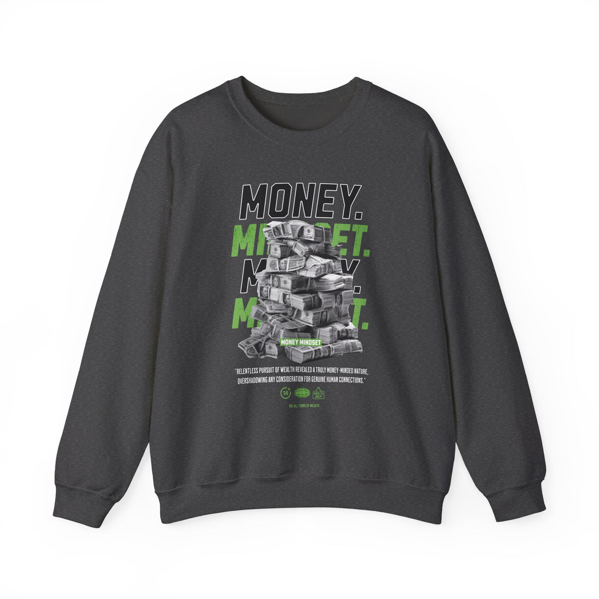 Money Mindset Unisex Heavy Blend Crewneck Sweatshirt Graphic Pullover Black Hustle Grind Wealth Entrepreneur Motivational Streetwear Bold Artistic Fashion Outfit