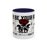 Be Your Self Rose Coffee Mug Bold Floral Motivational Design Ceramic Accent Mug Perfect for Morning Coffee Tea Hot Drinks Self Love Empowerment Gift for Friends Birthdays Cozy Moments
