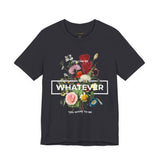 You Can Be Whatever Unisex Jersey Short Sleeve Tee Comfortable Motivational Graphic T-Shirt Bold Floral Empowerment Streetwear Positive Vibes Everyday Wear Perfect Gift for Friends Dreamers and Free...