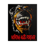 Nothing Lasts Forever Rottweiler Poster Bold Wall Art For Home Office Gym Gothic Decor Alpha Energy Design Fearless Statement Artwork Symbol Of Strength And Loyalty