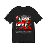 Love Yourself Deep Unisex Jersey Short Sleeve Tee Self Love Graphic T Shirt Rose Motivational Quote Streetwear Positive Affirmation Fashion Mindset Inspired Apparel
