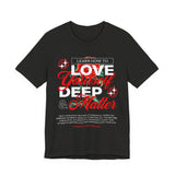 Love Yourself Deep Unisex Jersey Short Sleeve Tee Self Love Graphic T Shirt Rose Motivational Quote Streetwear Positive Affirmation Fashion Mindset Inspired Apparel
