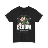 Bloom Stronger Floral Graphic Unisex Heavy Cotton Tee Comfortable Motivational Streetwear Inspirational Empowerment T Shirt Perfect Gift for Nature Lovers Self Growth Casual Wear
