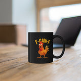 Funny Chicken Coffee Mug F CAW F Typography Rooster Cartoon Ceramic Mug Black Premium Printed Cup Humorous Gift