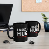 I Need A Huge Amount Of Money Funny Quote Coffee Mug Motivational Humor Office Desk Gift Minimalist Typography Ceramic Mug