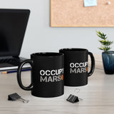Occupy Mars Coffee Mug Space Exploration Typography Design Futuristic Sci Fi Quote Premium Black Ceramic Mug