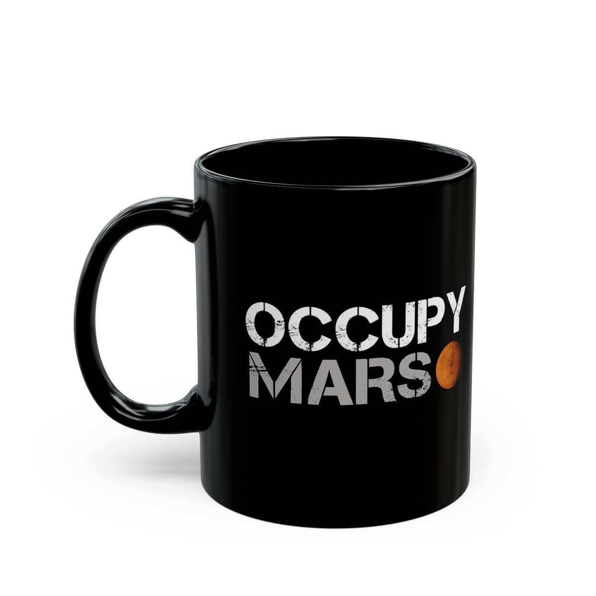 Occupy Mars Coffee Mug Space Exploration Typography Design Futuristic Sci Fi Quote Premium Black Ceramic Mug